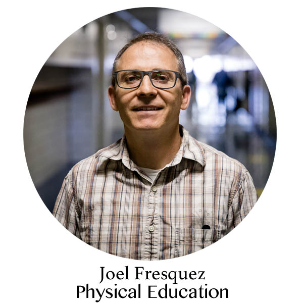 Joel Fresquez Physical Education